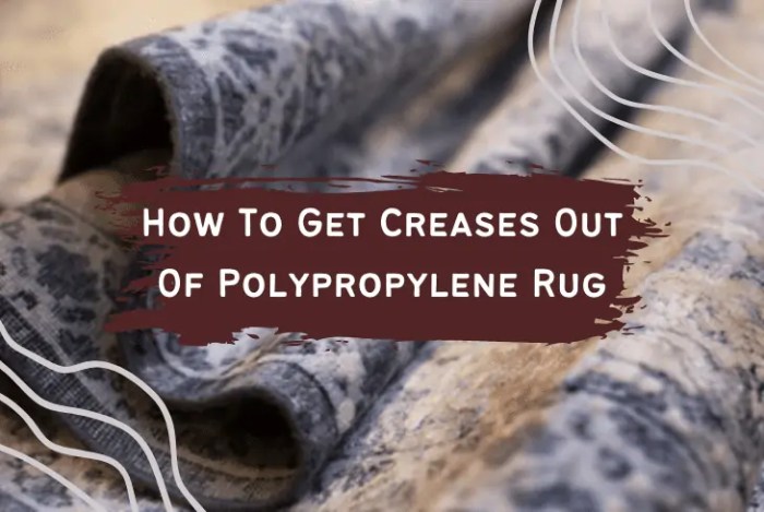 How to get creases out of rugs