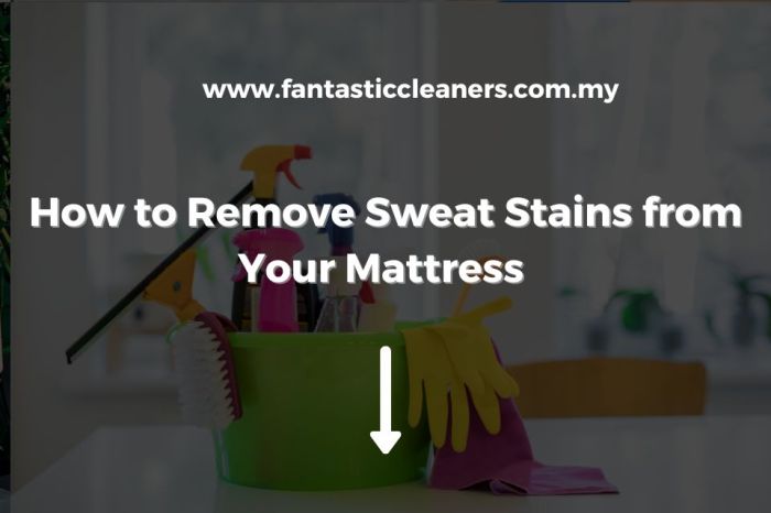 How to remove sweat stains from mattress