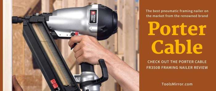 Framing nailer porter Porter cable framing nailer fr350