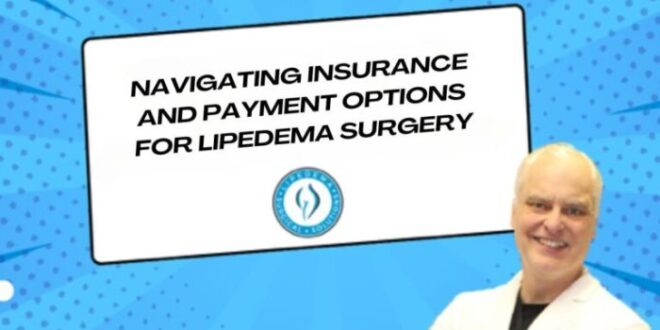 Lipedema Treatment Insurance Coverage Guide