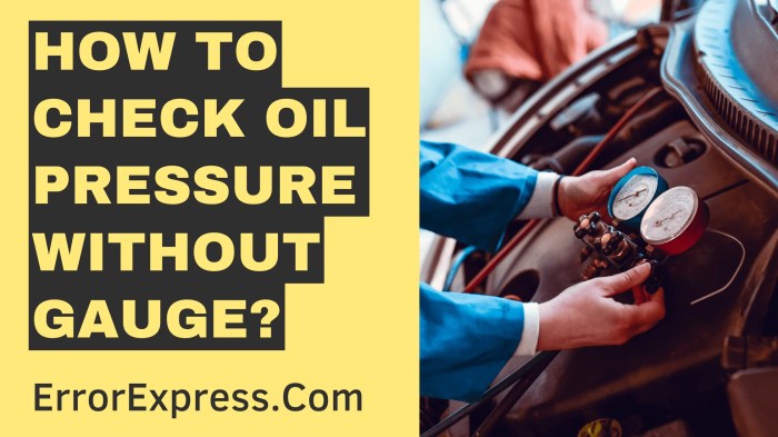 How to check oil pressure without gauge
