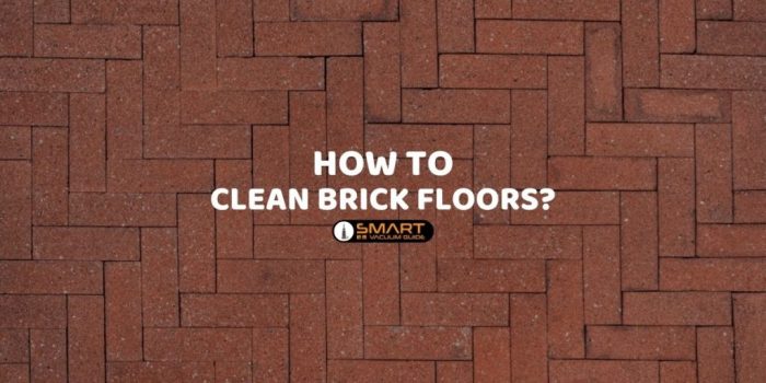 How to clean brick floors