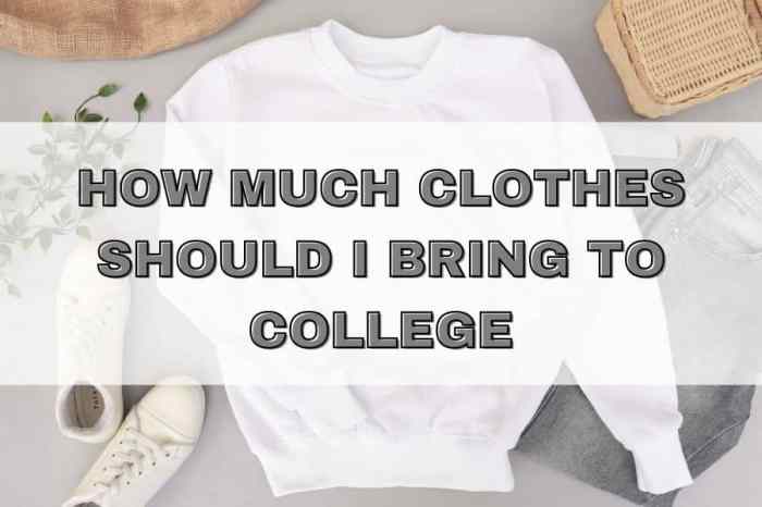How much clothing to bring to college