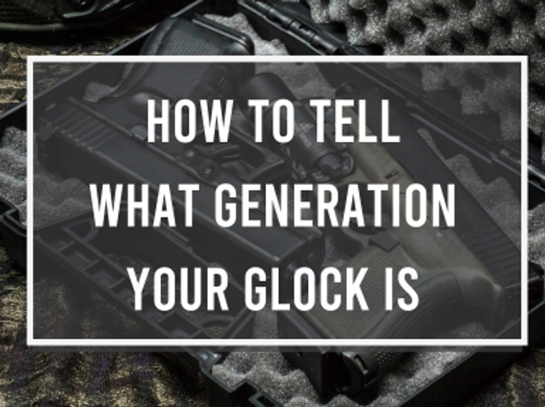 How to tell what glock is which