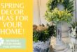 Blooming Inspiration: Refreshing Spring Decorating Ideas to Revitalize Your Home